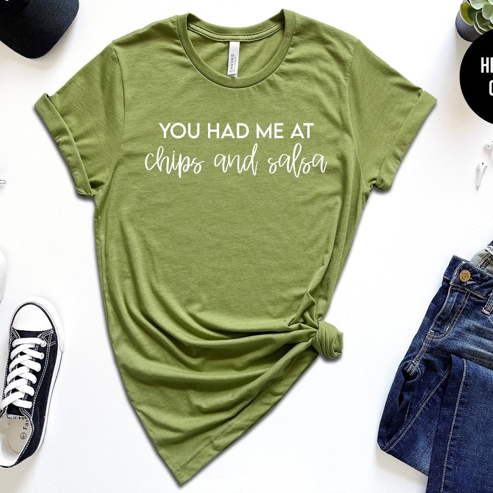 Bella Canvas Olive Green "You Had Me At Chips and Salsa" Short Sleeve Tee